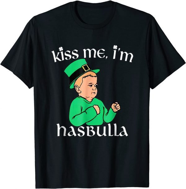 Kiss me I'm Hasbulla Happy St. Patrick's Day Men Women Shirts TShirt