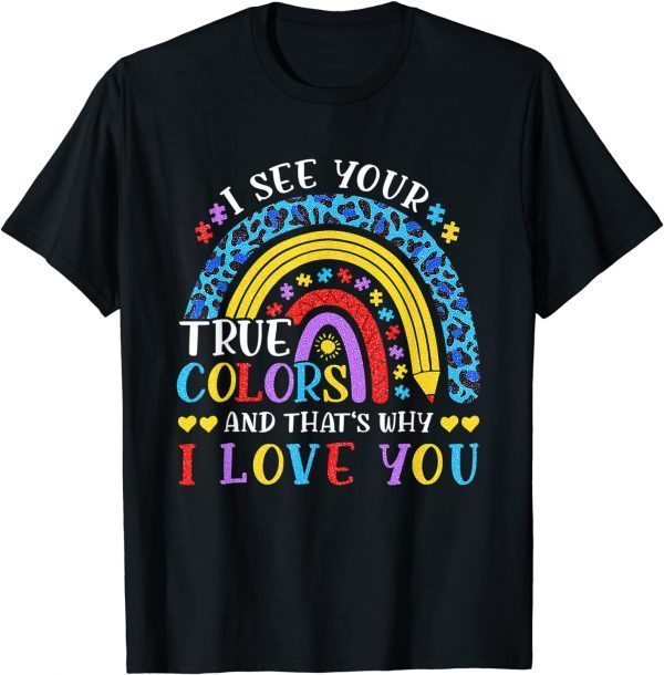 TShirt Autism Awareness Rainbow I See Your True Colors Puzzle Piece
