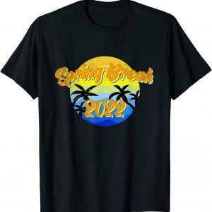 Spring Break 2022 ,Vintage Spring Break 2022 beach T-Shirt