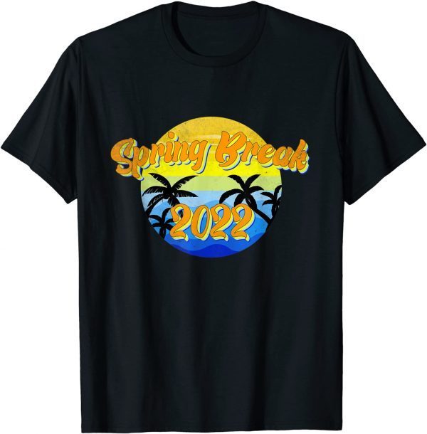 Spring Break 2022 ,Vintage Spring Break 2022 beach T-Shirt