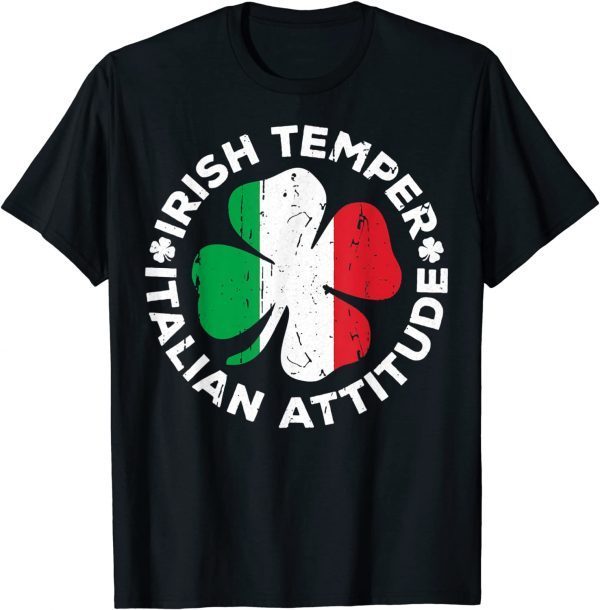 T-Shirt Irish Temper Italian Attitude St Patrick's Day