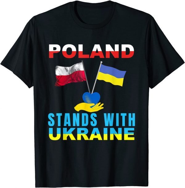 Poland stands with Ukraine Polish Ukraine Shirt