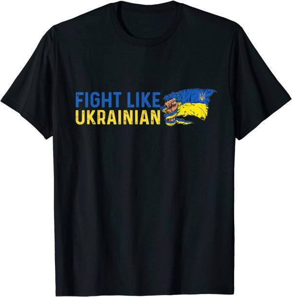 Fight Like Ukrainian Unisex Shirt