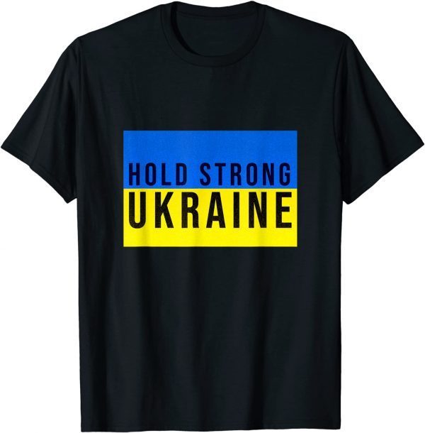 Official Hold Strong Ukraine ,Ukrainian Flag Tee Shirts