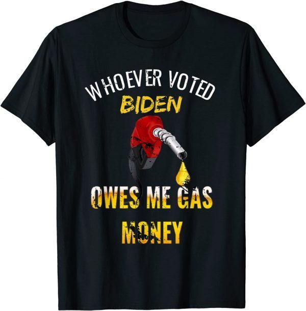 Whoever voted Biden owes me gas money! Empty gauge vintage Official T-Shirt