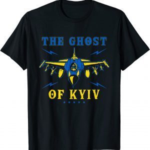 The Ghost of Kyiv I Stand With Ukraine Support Ukraine 2022 Shirt