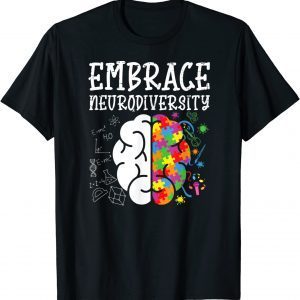 2022 Embrace Neurodiversity Autism Awareness Men Women Kids T-Shirt