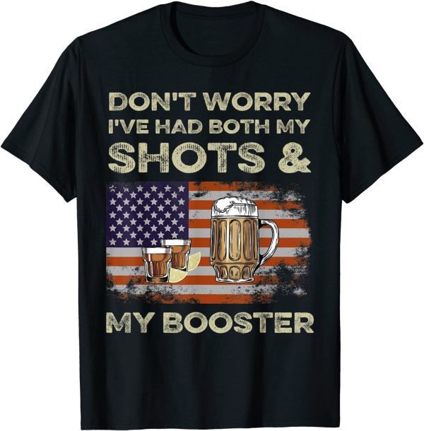 TShirt Don't worry I've had both my shots and booster Funny vaccine