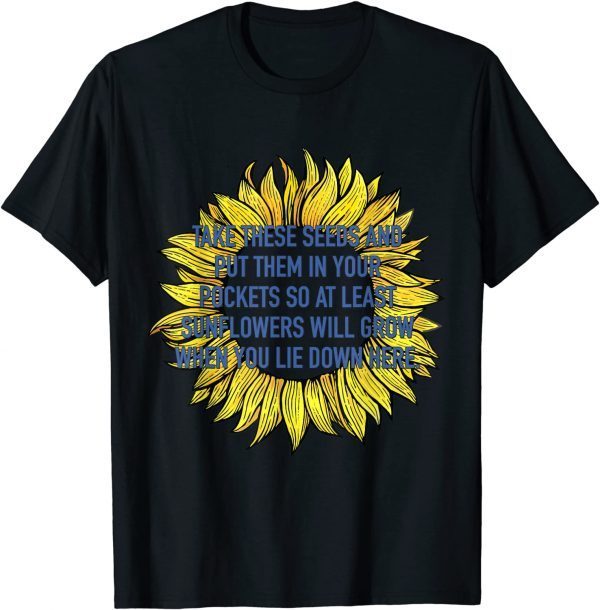 TShirt Put These Seeds in your Pocket Sunflowers Ukraine Bravery