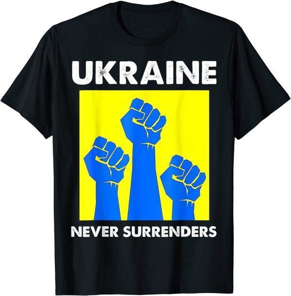 T-Shirt Ukraine Never Surrenders Support Ukraine Ukrainian Flag