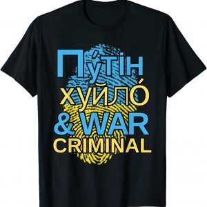 Putin Khuylo, Huilo and War Criminal Official T-Shirt