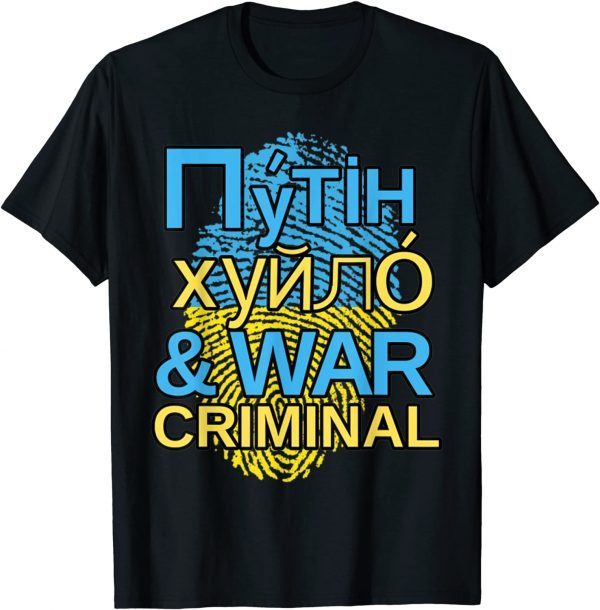 Putin Khuylo, Huilo and War Criminal Official T-Shirt