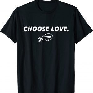 Choose Love Buffalo Stop Hate End Racism Choose Love Buffalo 2022 Shirt