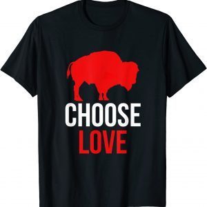 Choose Love Buffalo Tee Shirt