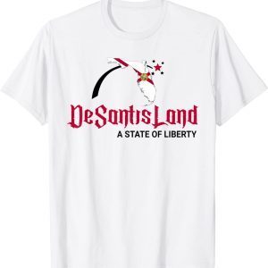 Classic DeSantis Land A State Of Liberty T-Shirt
