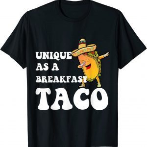 T-Shirt Unique As A Breakfast Taco Dabbing Funny Anti Biden