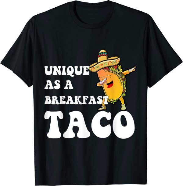 T-Shirt Unique As A Breakfast Taco Dabbing Funny Anti Biden