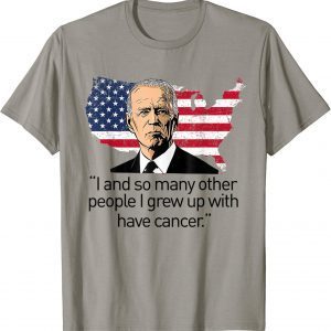 Joe Biden Has Cancer Tee Biden Has Cancer Classic T-Shirt