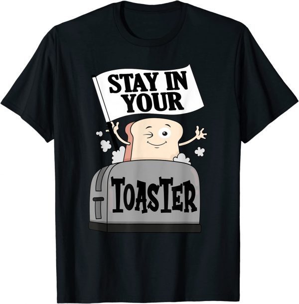 Stay In Your Toaster Funny Color Guard Funny Marching Band T-Shirt