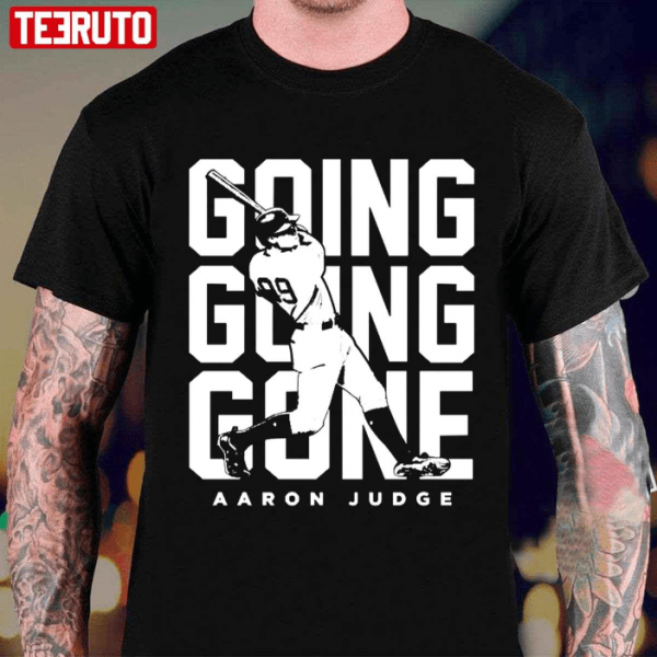 Going Going Gone Baseball Aaron Judge T-Shirt