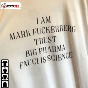 I Am Mark Fuckerberg Trust Big Pharma Fauci Is Science Vintage T-Shirt