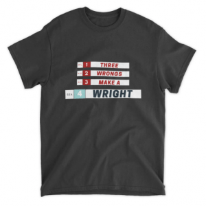 Seattle Kraken Three Wrongs Make A Wright 2022 T-Shirt