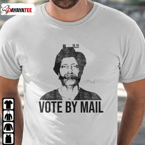 Vote By Mail Ted Kaczynski Classic Shirt