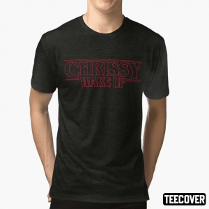 T-Shirt Chrissy Wake Up 2022