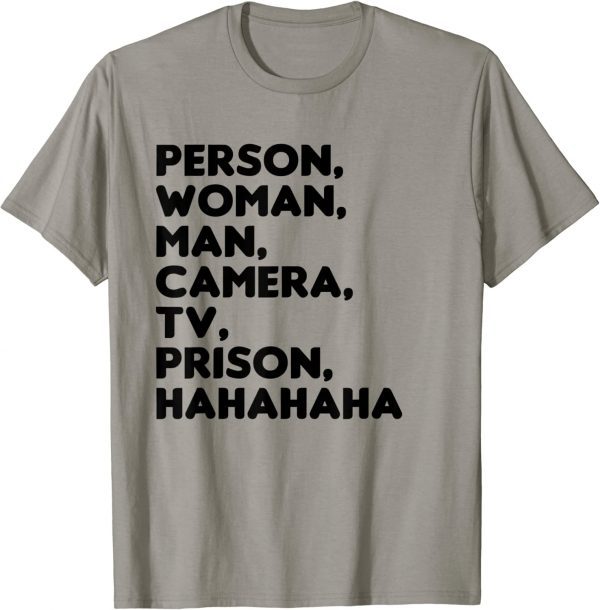 Person, Woman, Man, Camera, TV, Prison, Hahaha Funny Humor T-Shirt