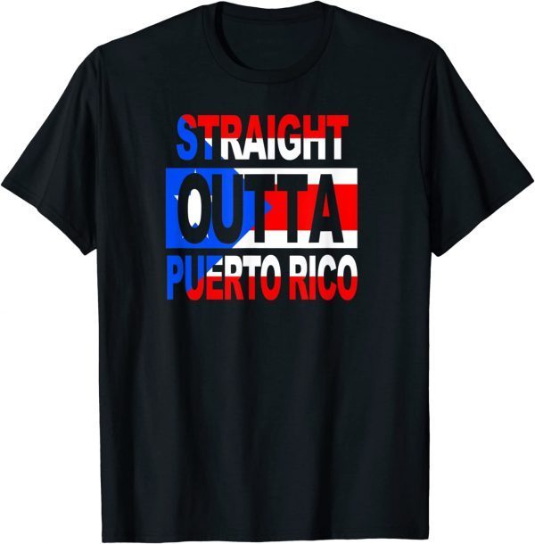 Straight Outta Puerto Rico, Puerto Rican lover Flag T-Shirt