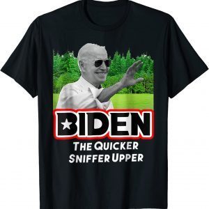The Quicker Sniffer Upper ,Anti Biden Pro Trump Vintage T-Shirt