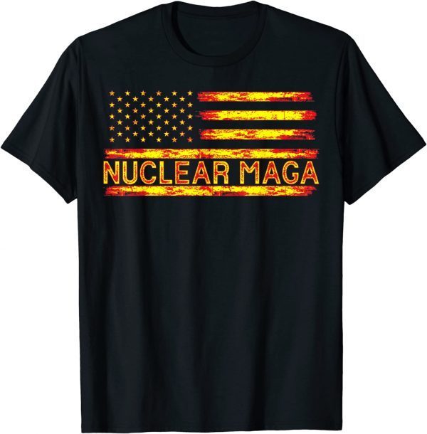 2022 Nuclear Maga USA flag T-Shirt