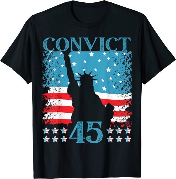 2022 No One Man or Woman Is Above The Law Convict 45 T-Shirt