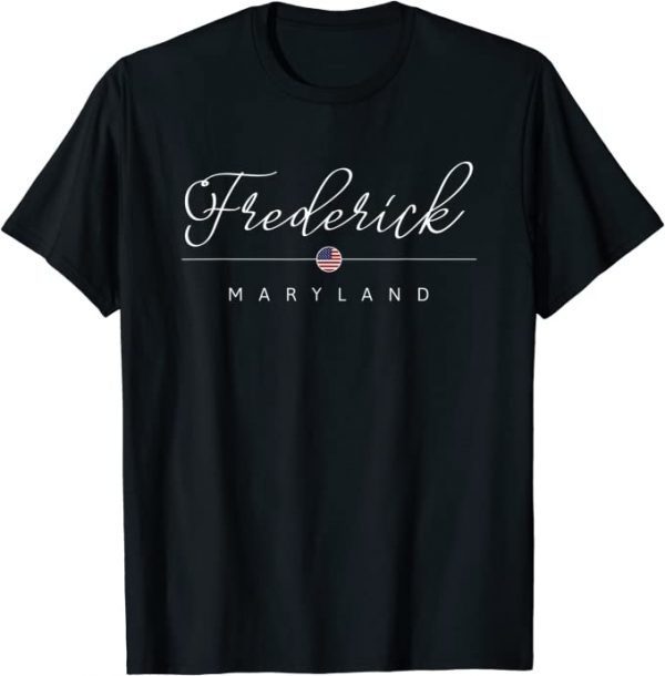 Frederick Maryland MD on Frederick 2022 T-Shirt