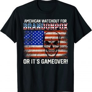 Official America watch out for Brandon Pox a Funny Anti Biden T-Shirt