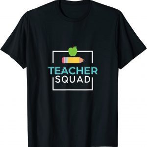 Teacher Squad Teacher Tee for Teacher Teams Funny T-Shirt