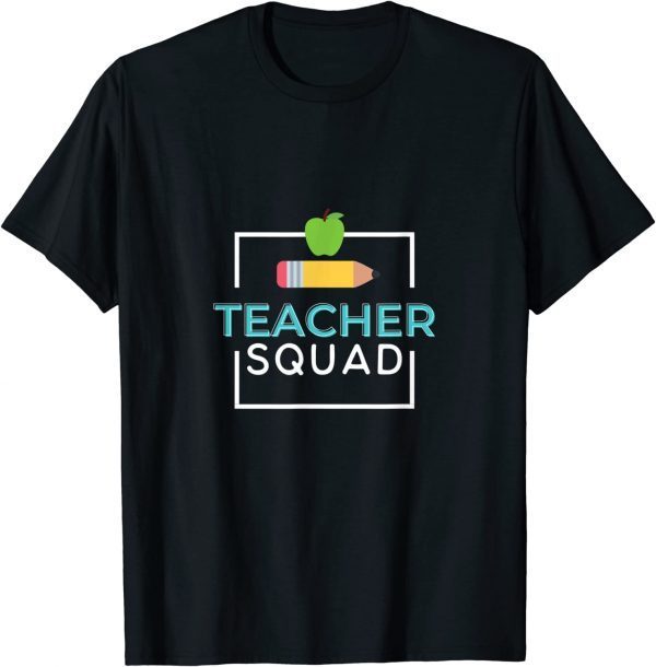 Teacher Squad Teacher Tee for Teacher Teams Funny T-Shirt