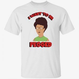 I want to be pegged classic shirt