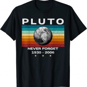 Official Never Forget Pluto, Retro Style Space, Science, astronomy T-Shirt