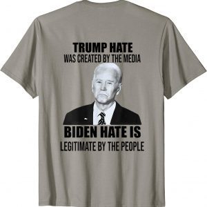 Trump hate was created by the media (on back) Gift T-Shirt