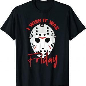 I Wish It Was Friday Lazy DIY Halloween Costume Horror Movie 2023 T-Shirt