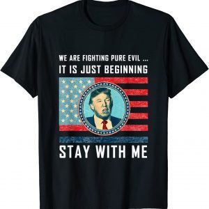 Stay with me Trump 2024 America Flag I'll Be Back 47th T-Shirt