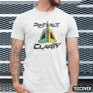 Post Nut Clarity T-Shirt