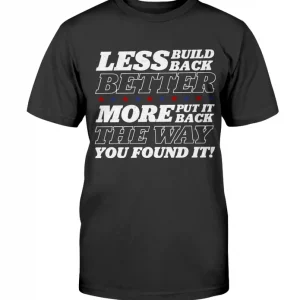 Less Build Back Better T-Shirt