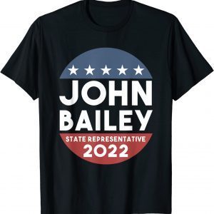Elect John Bailey For State Representative Georgia Shirts