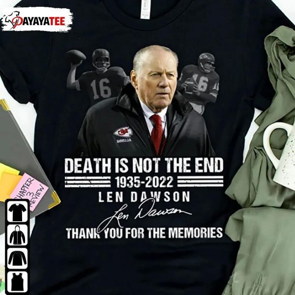 Rip Len Dawson Legend Never Die Shirt