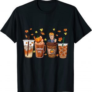 Funny Trump , Pumpkin Spice Fall Leaves Autumn Coffee Lover T-Shirt