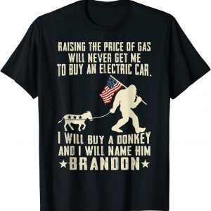 I'll Buy A Donkey And I'll Name Him Brandon Tee Shirt