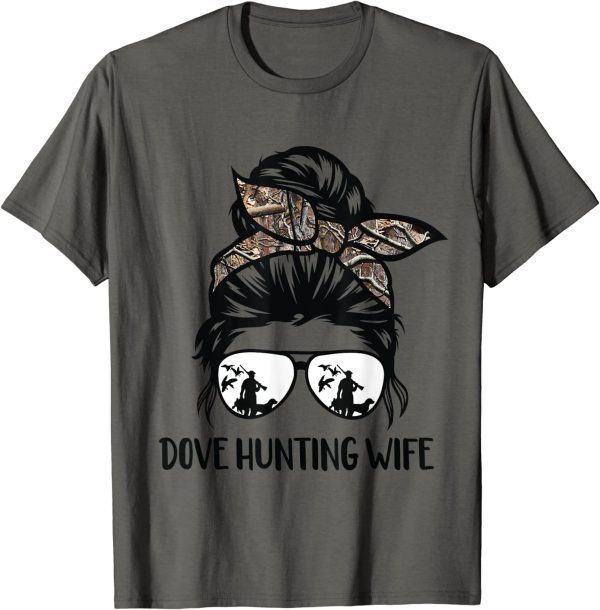 Messy Bun Funny Dove Hunter Wife 2022 T-Shirt