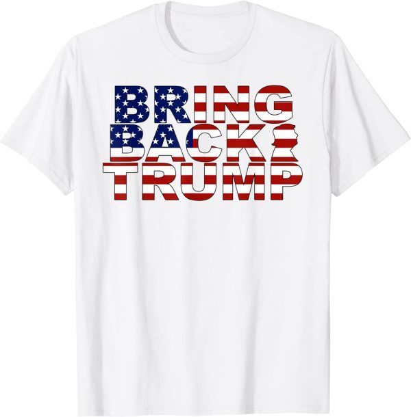 T-Shirt Bring Back Trump 2024 America USA Flag